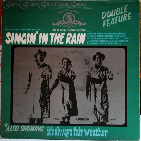  - Singin' In The Rain / It's Always Fair Weather