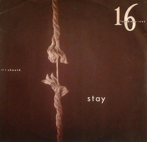 16 Tambourines - If I Should Stay