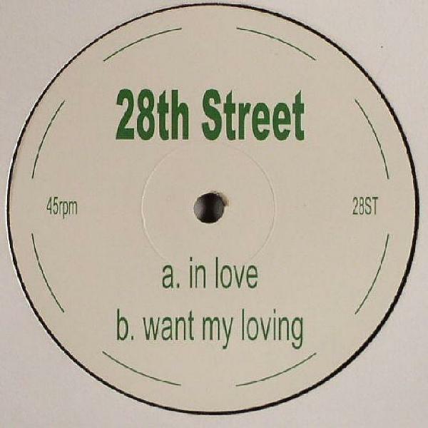 28th Street - In Love / Want My Loving