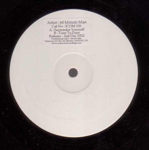 60 Minute Man - Surrender Yourself / Turn To Dust