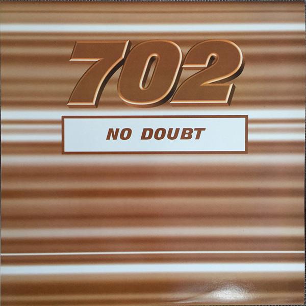 702 - No Doubt