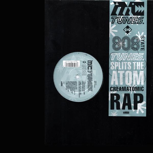 808 State, MC Tunes - Tunes Splits The Atom (Creamatomic Rap)