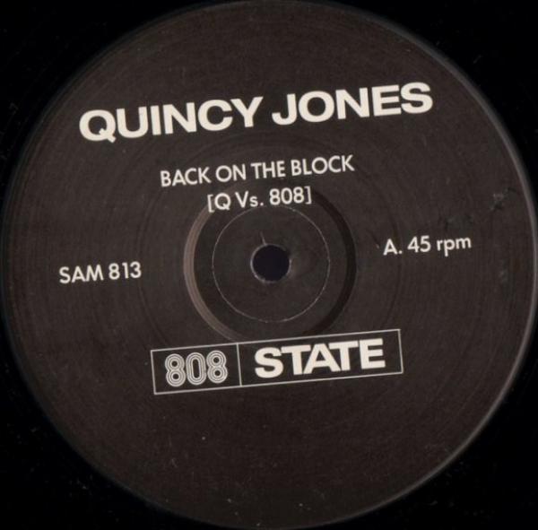 808 State, Quincy Jones - Back On The Block
