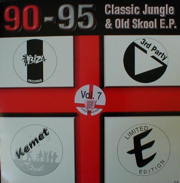  - 90-95 Classic Jungle & Old Skool E.P. Vol. 7