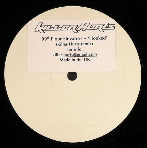 99th Floor Elevators - Hooked (Killer Hurts Remix)
