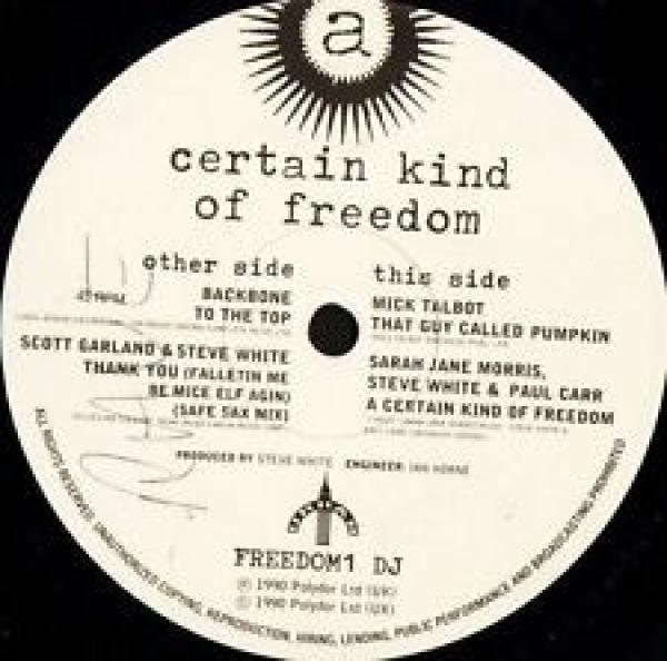  - A Certain Kind Of Freedom