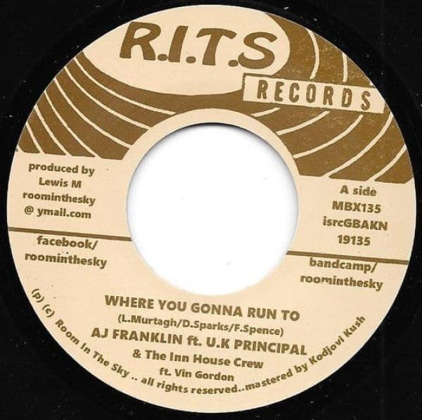 A.J. Franklin, UK Principal, The Inn House Crew, Vin Gordon - Where You Gonna Run To
