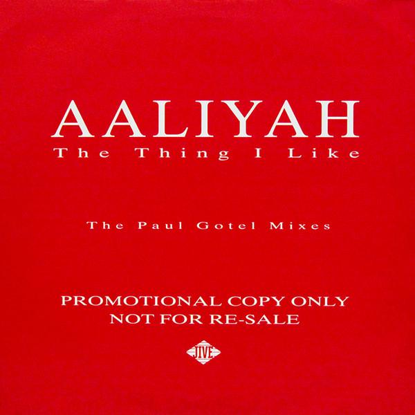 Aaliyah - The Thing I Like (Paul Gotel Mixes)