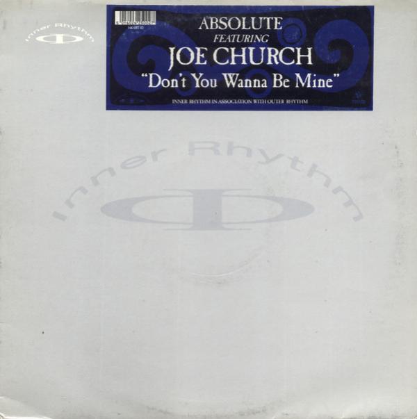 Absolute , Joe Church - Don't You Wanna Be Mine