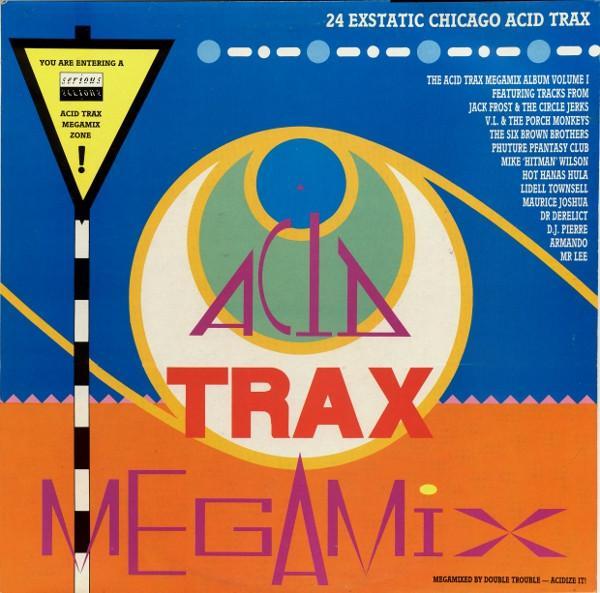 - Acid Trax Megamix Volume 1