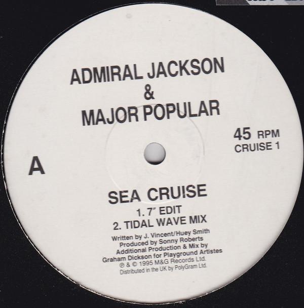 Admiral Jackson & Major Popular - Sea Cruise