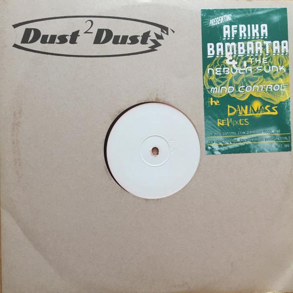 Afrika Bambaataa & The Nebula Funk - Mind Control (The Danmass Remixes)
