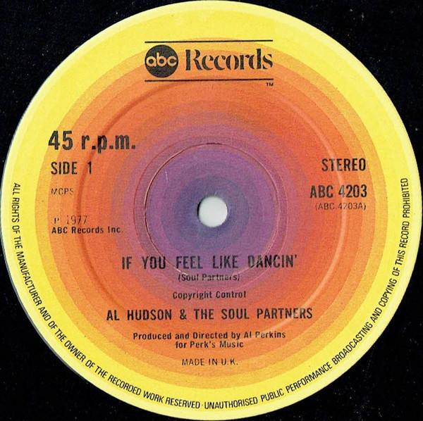 Al Hudson & The Partners - If You Feel Like Dancin'