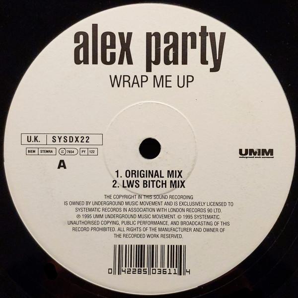 Alex Party - Wrap Me Up