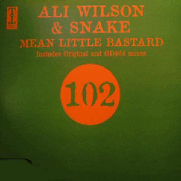 Ali Wilson, Snake  - Mean Little Bastard