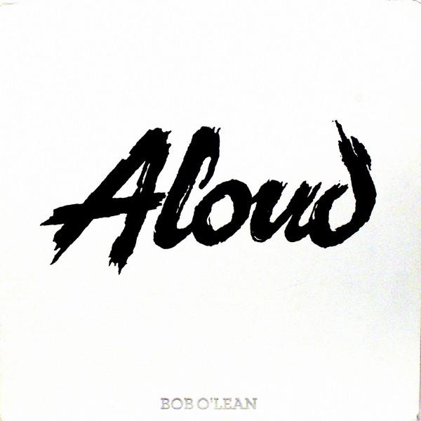 Aloud - Bob O'Lean