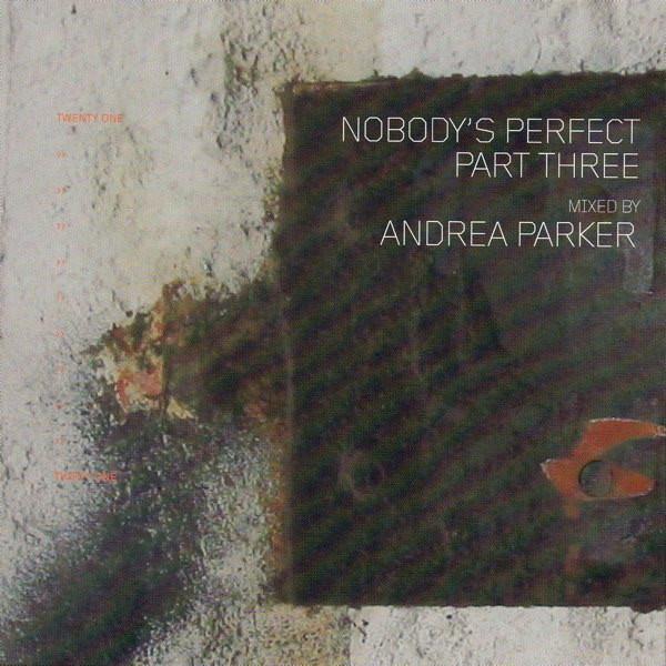 Andrea Parker - Nobody's Perfect Part Three