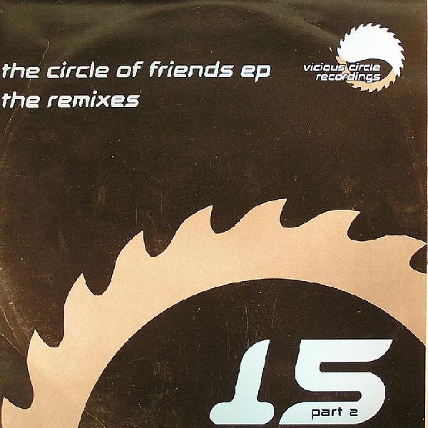 Andy Farley, Paul Janes, Jez & Charlie - The Circle Of Friends EP [The Remixes]
