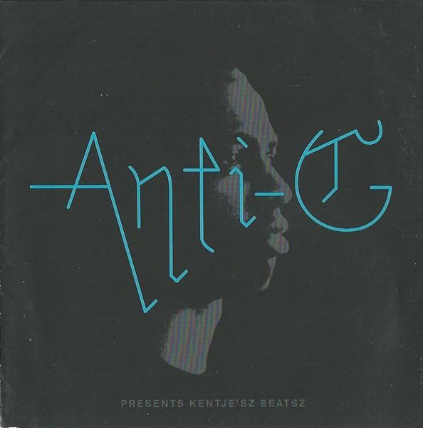 Anti-G  - Presents Kentje'sz Beatsz