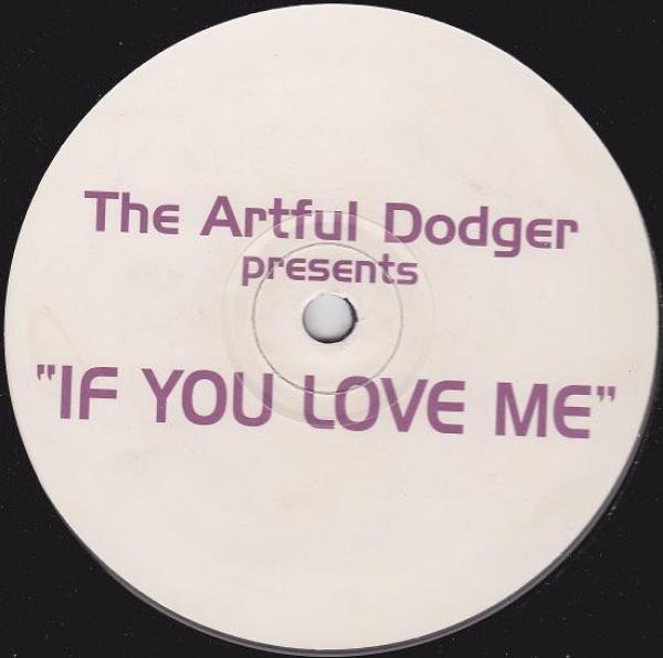 Artful Dodger - If You Love Me