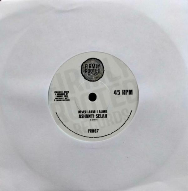Ashanti Selah - Never Leave I Alone