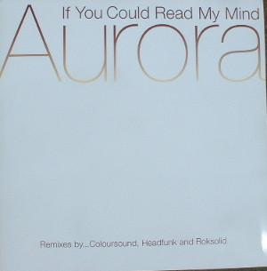 Aurora - If You Could Read My Mind