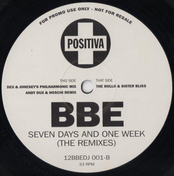 B.B.E. - Seven Days And One Week (The Remixes)