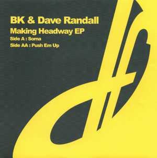 BK, Dave Randall - Making Headway EP