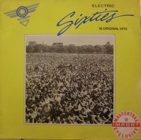  - Baby Boomer Classics - Electric Sixties