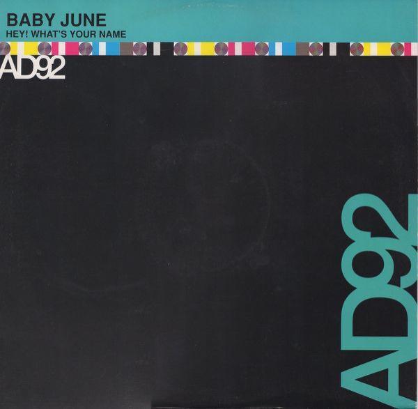 Baby June - Hey! What's Your Name