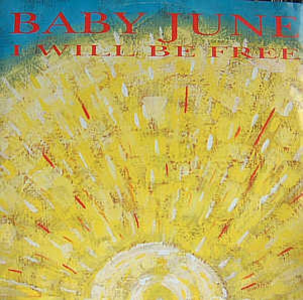 Baby June - I Will Be Free