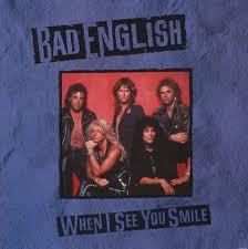 Bad English - When I See You Smile