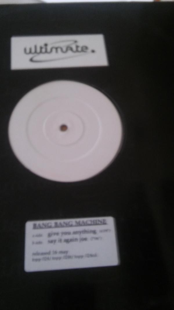 Bang Bang Machine - Give You Anything