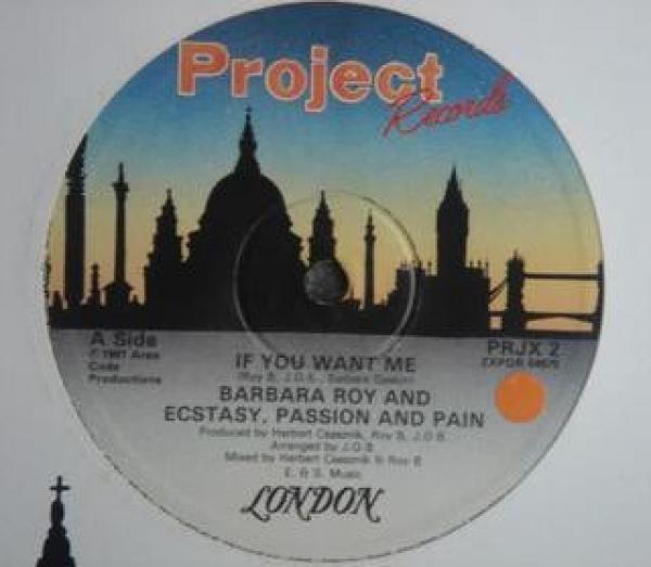 Barbara Roy, Ecstasy, Passion & Pain - If You Want Me