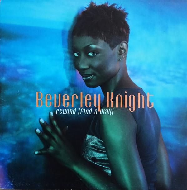 Beverley Knight - Rewind (Find A Way)
