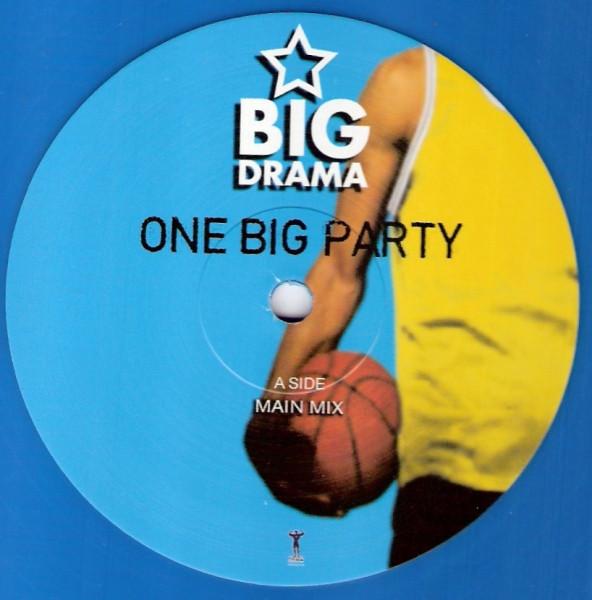 Big Drama - One Big Party