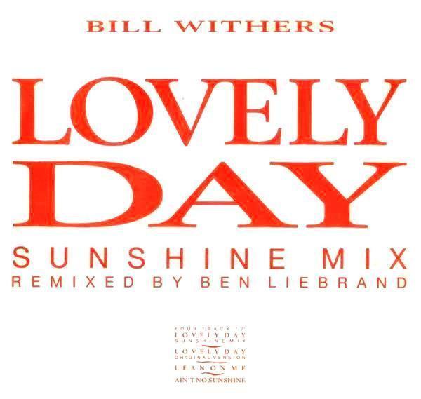 Bill Withers - Lovely Day (Sunshine Mix)