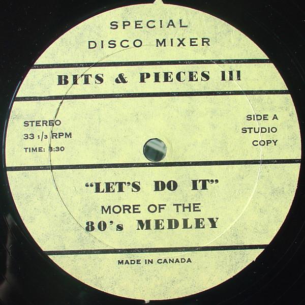  - Bits & Pieces III - Let's Do It