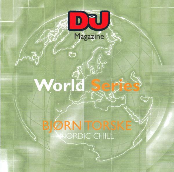 Bjørn Torske - DJ World Series: Nordic Chill