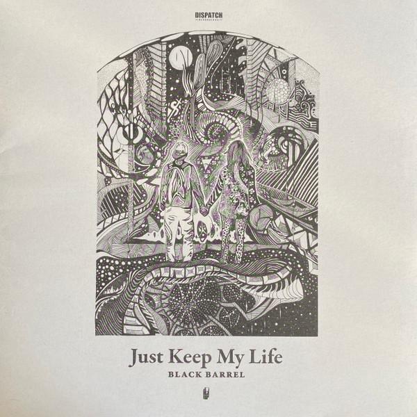 Black Barrel - Just Keep My Life
