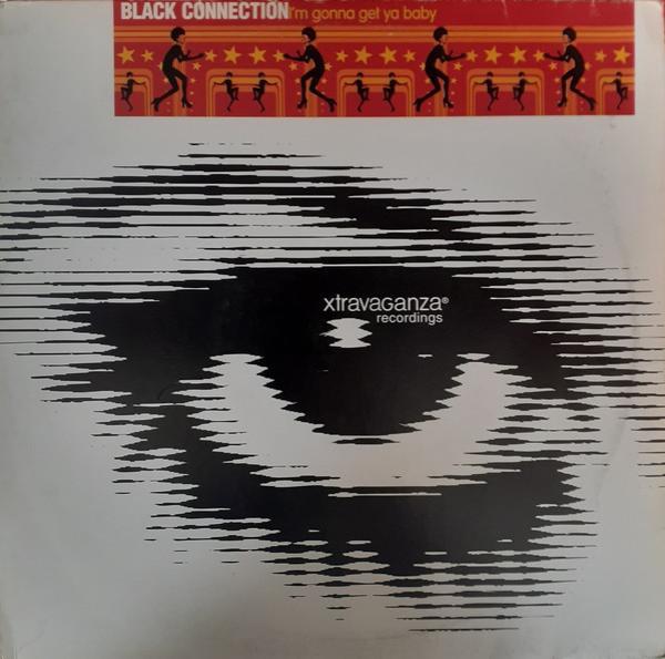 Black Connection - I'm Gonna Get Ya Baby