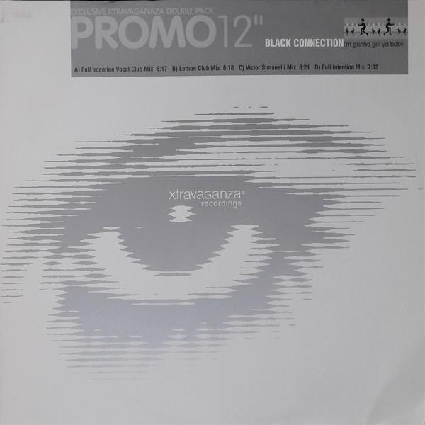 Black Connection - I'm Gonna Get Ya Baby