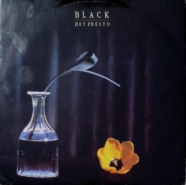Black  - Hey Presto