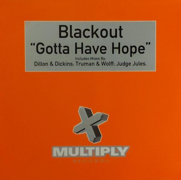 Blackout - Gotta Have Hope