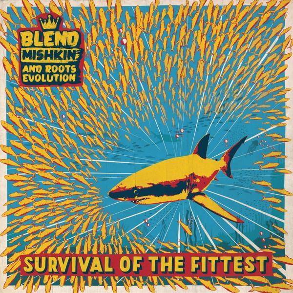 Blend, Roots Evolution - Survival Of The Fittest