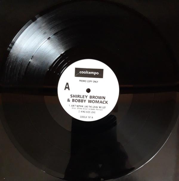Bobby Womack, Shirley Brown - Ain't Nothing Like The Loving We Got