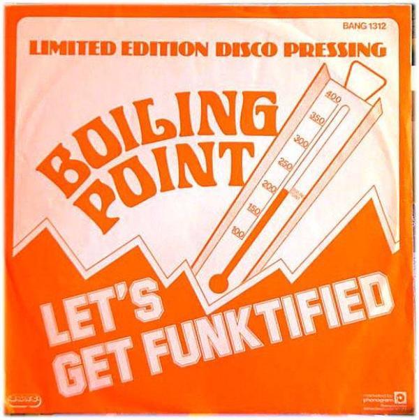 Boiling Point (3) - Let's Get Funktified