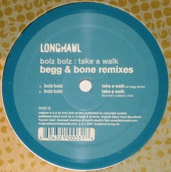 Bolz Bolz - Take A Walk (Begg & Bone Remixes)