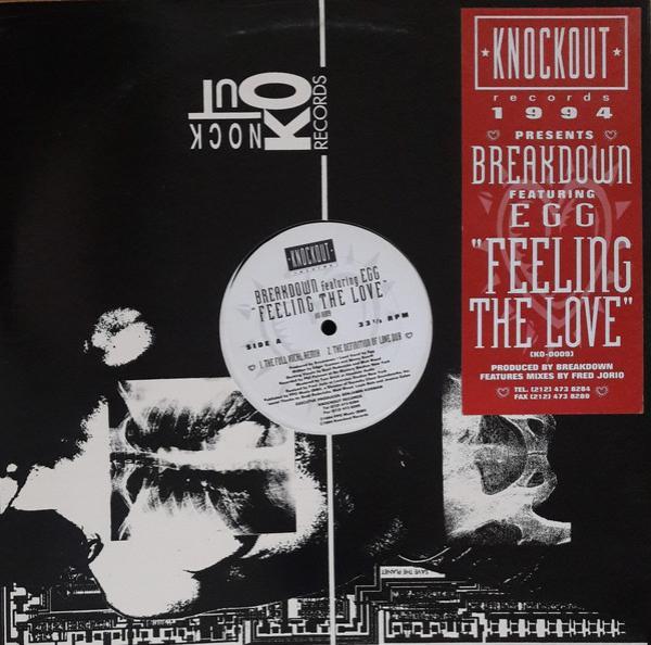 Breakdown , Egg  - Feeling The Love