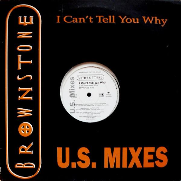 Brownstone - I Can't Tell You Why - U.S. Mixes